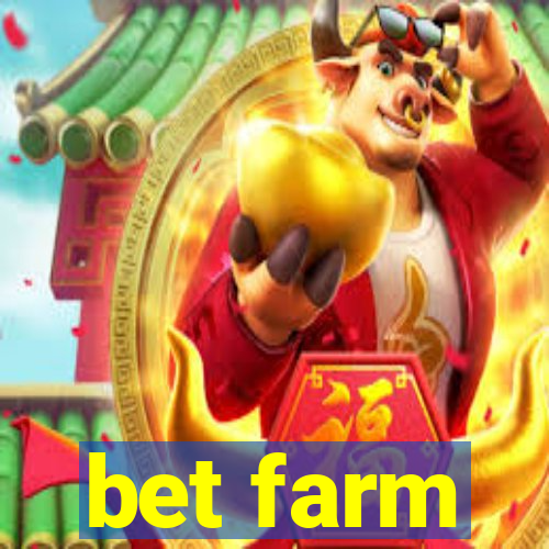 bet farm